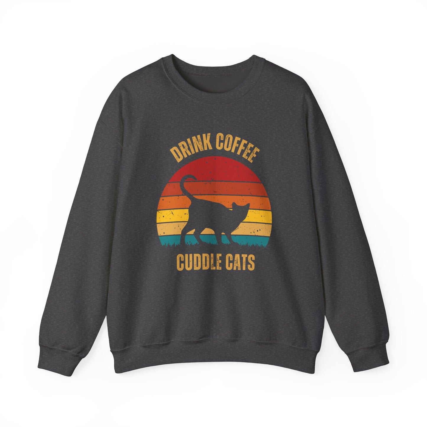 Drink Coffee Cuddle Cats Unisex Heavy Blend™ Crewneck Sweatshirt, Momma Cat Gift, Cat Dad gift, Coffee Drinker Gift, Funny Cat Sweatshirt