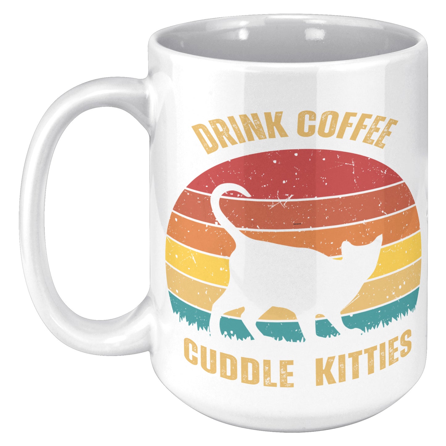 Drink Coffee Cuddle Kitties 15oz Mug, Coffee Lover Gift, Cat Lover Gift