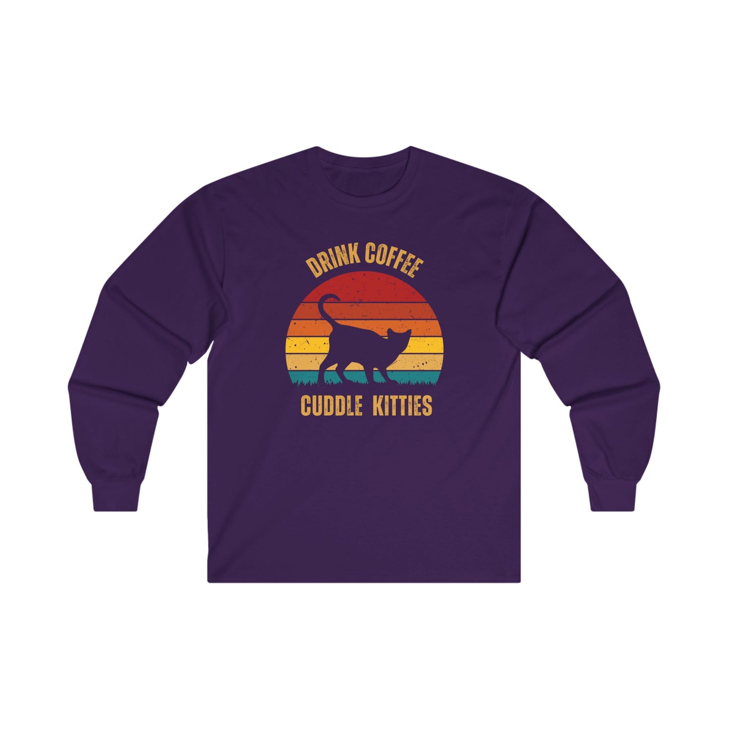Drink Coffee Cuddle Kitties Unisex Ultra Cotton Long Sleeve Tee, girlfriend gift, boyfriend gift, mom gift, dad gift, cat lover, coffee drinker gift, funny cat t-shirt,Cat Tee,sunset