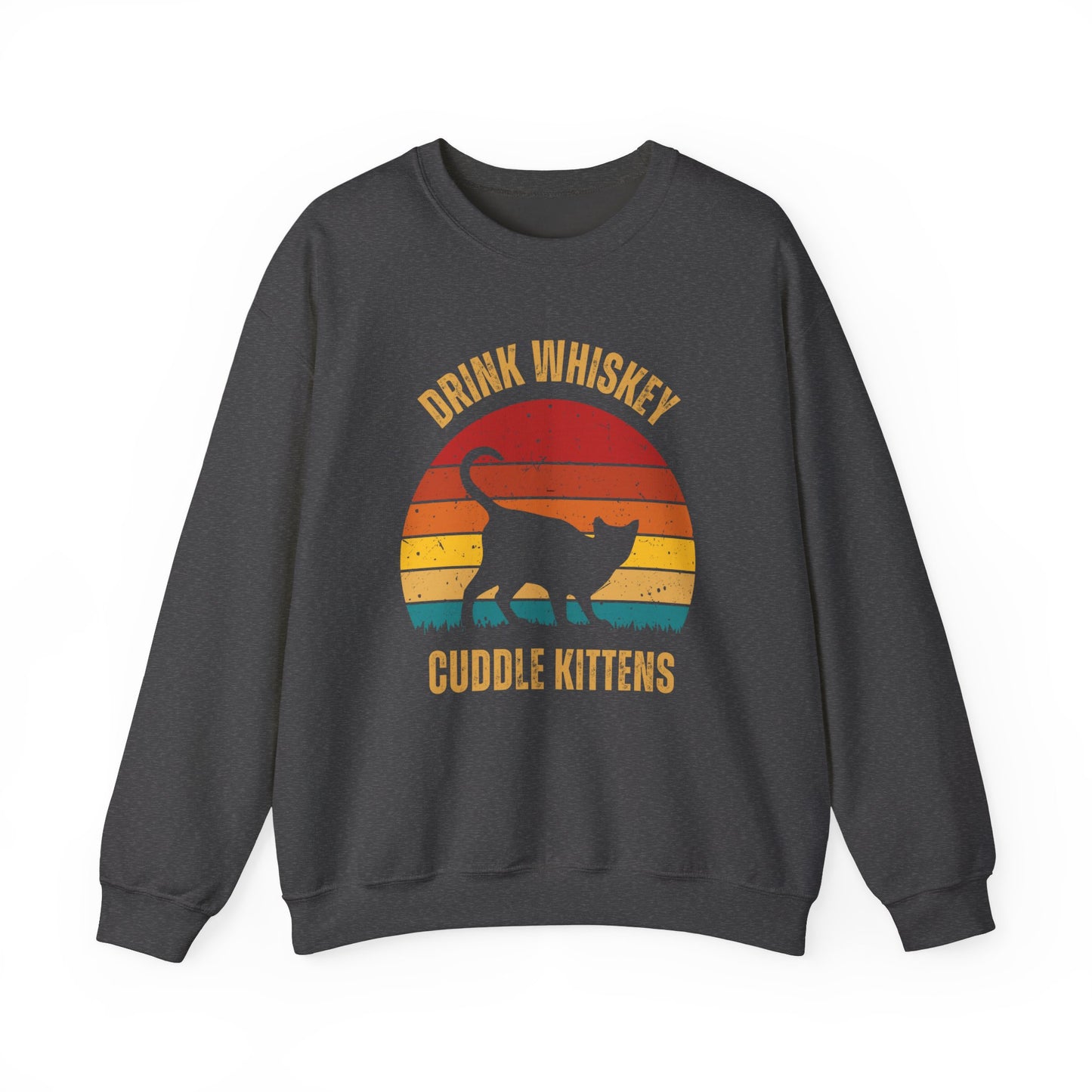 Drink Whiskey Cuddle Kittens Unisex Heavy Blend™ Crewneck Sweatshirt, Momma Cat Gift, Cat Dad Gift, Whiskey Drinker Gift, Funny Cat Sweatshirt