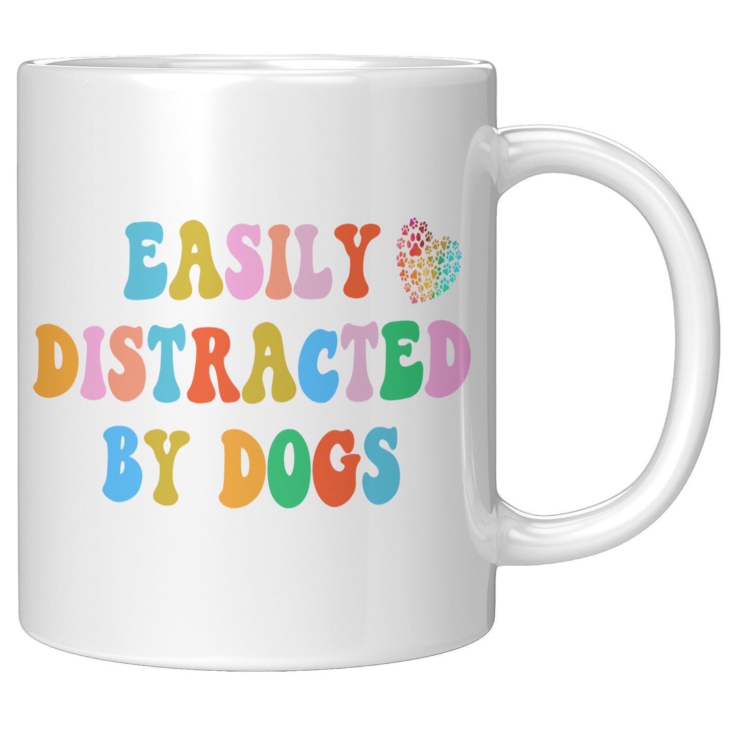 Easily Distracted By Dogs 11oz White Mug, Dog Dad Mug, Funny Dog Mug, Gift for Dog Lovers, Coffee Mug for Dog Owners, Gift for Dog Owner