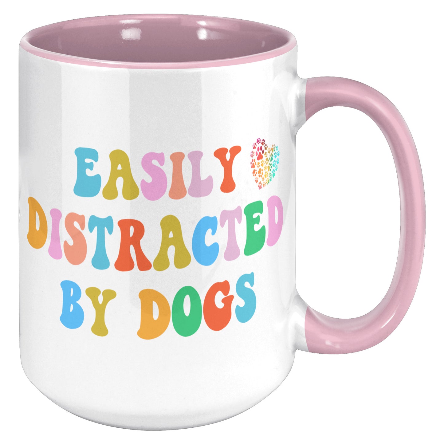 Easily Distracted By Dogs 15oz Accent Mug, Dog Dad Mug, Funny Dog Mug, Gift for Dog Lovers, Coffee Mug for Dog Owners, Gift for Dog Owner, Boyfriend Gift