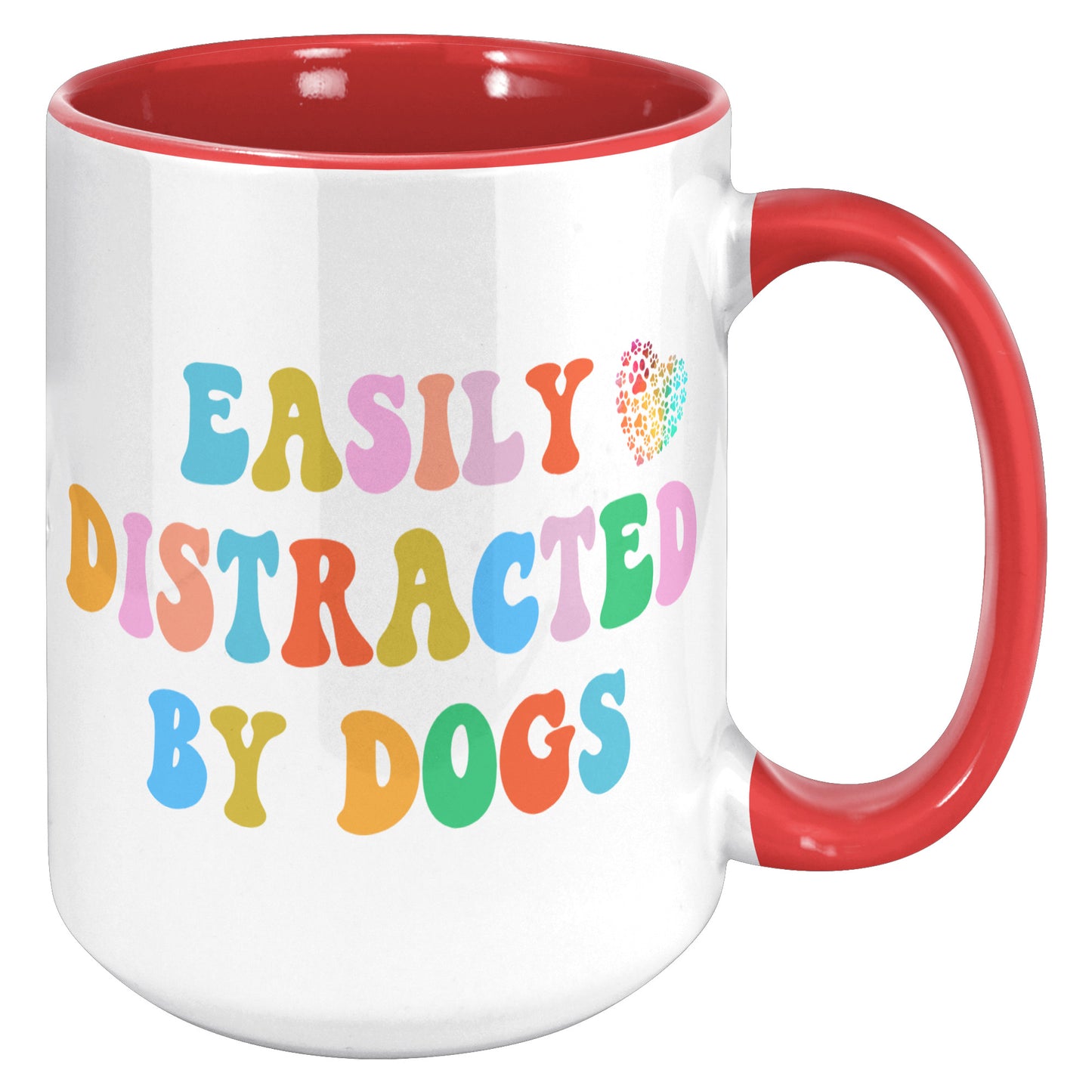 Easily Distracted By Dogs 15oz Accent Mug, Dog Dad Mug, Funny Dog Mug, Gift for Dog Lovers, Coffee Mug for Dog Owners, Gift for Dog Owner, Boyfriend Gift