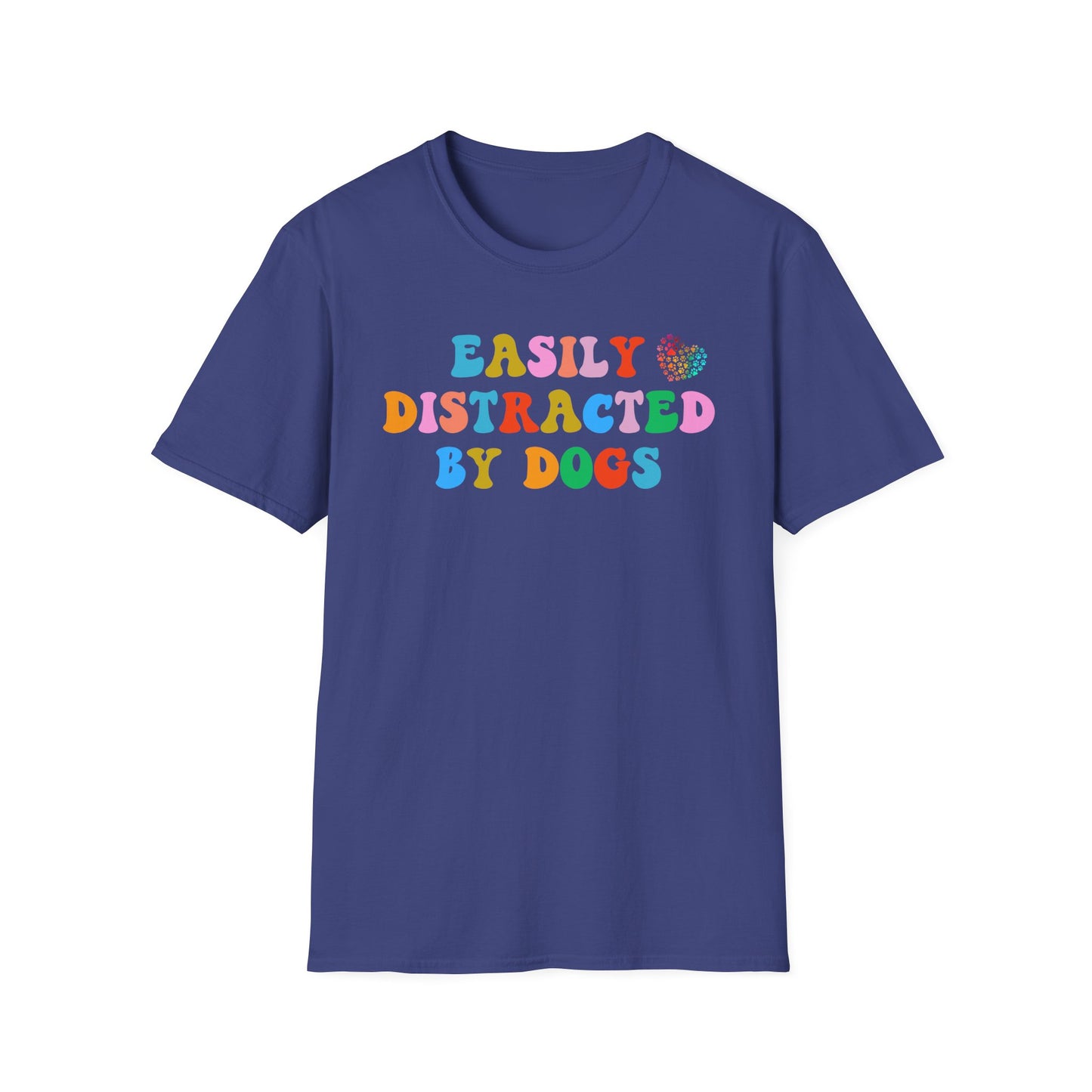 Easily Distracted By Dogs, Dog Dad Shirt, Funny Dog Shirt, Mens Dog T shirt, Gift for Dog Lovers, Shirt for Dog Owners, Gift for Dog Owner, Boyfriend Gift, Girlfriend Gift