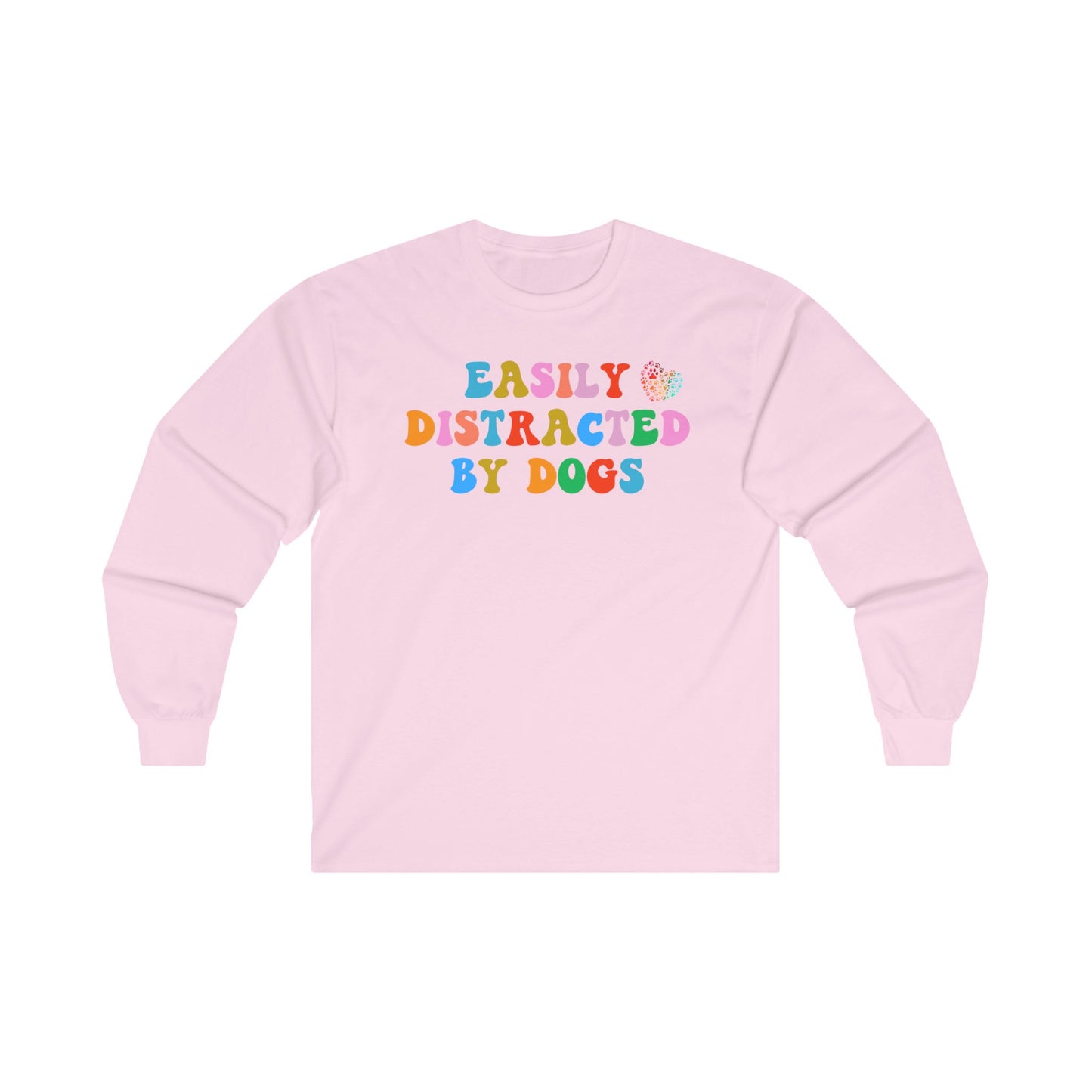 Easily Distracted By Dogs Unisex Ultra Cotton Long Sleeve Tee, Dog Dad Shirt, Funny Dog Shirt, Mens Dog T shirt, Gift for Dog Lovers, Shirt for Dog Owners, Gift for Dog Owner, Boyfriend Gift, Girlfriend Gift