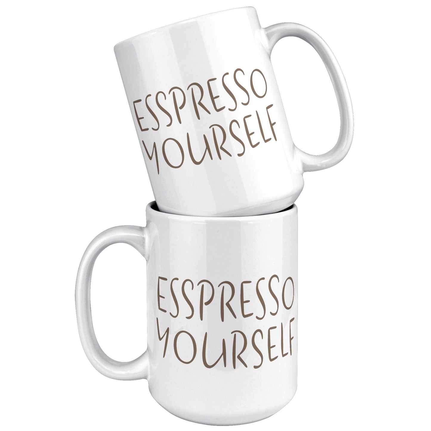 Espresso Yourself 15oz White Mug, Coffee Drinker Gift, Espresso Lover Gift