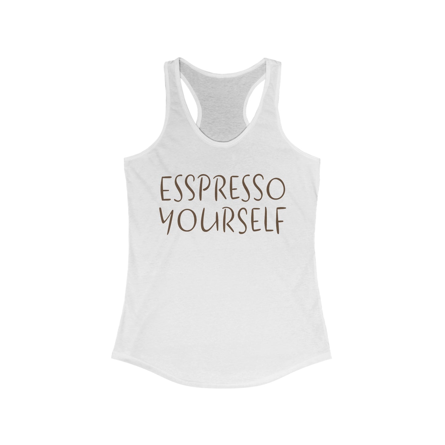Espresso Yourself Coffee Racerback Tank, Coffee Gift, Coffee Lover Gift, Coffee Drinker Gift, Mom Gift, Girlfriend Gift