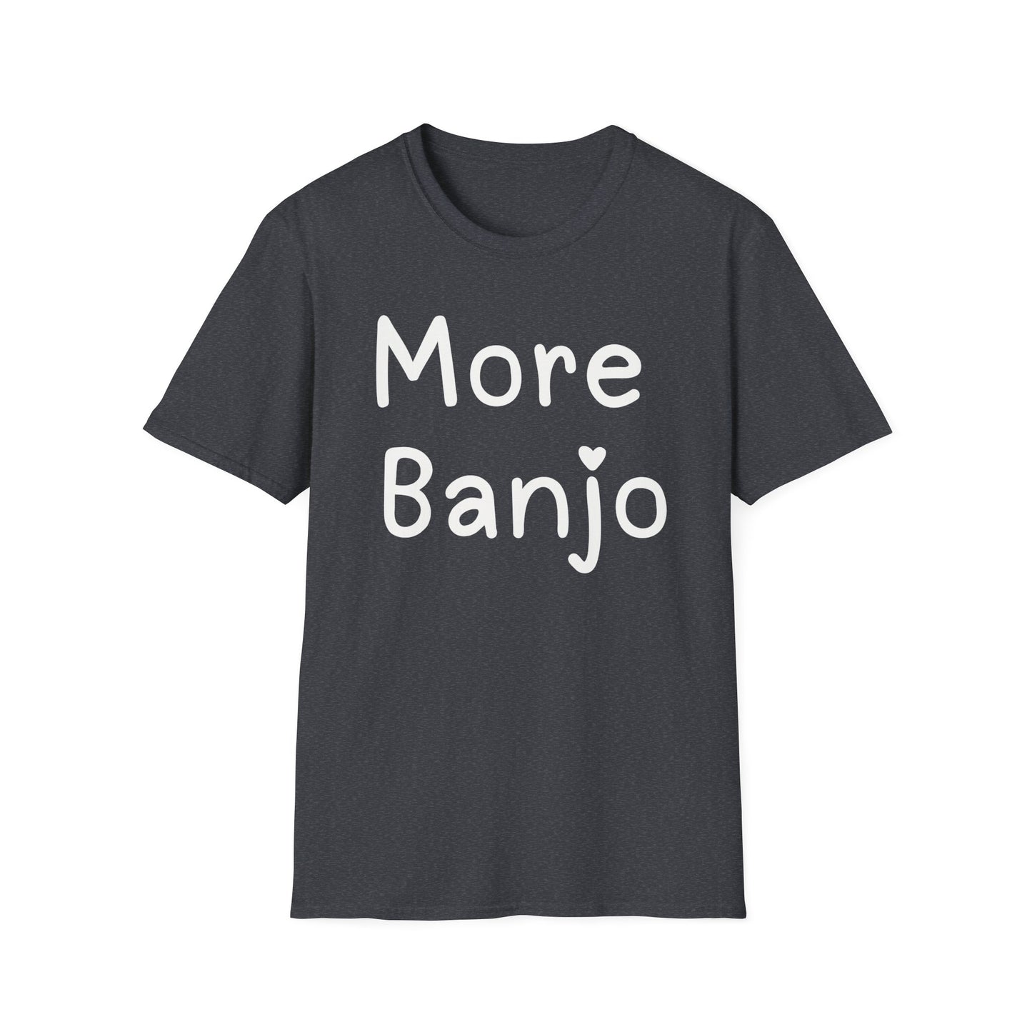 More Banjo T-shirt, Banjo Lover Gift, Music Lover Gift, Festival Shirt, Bluegrass T-shirt