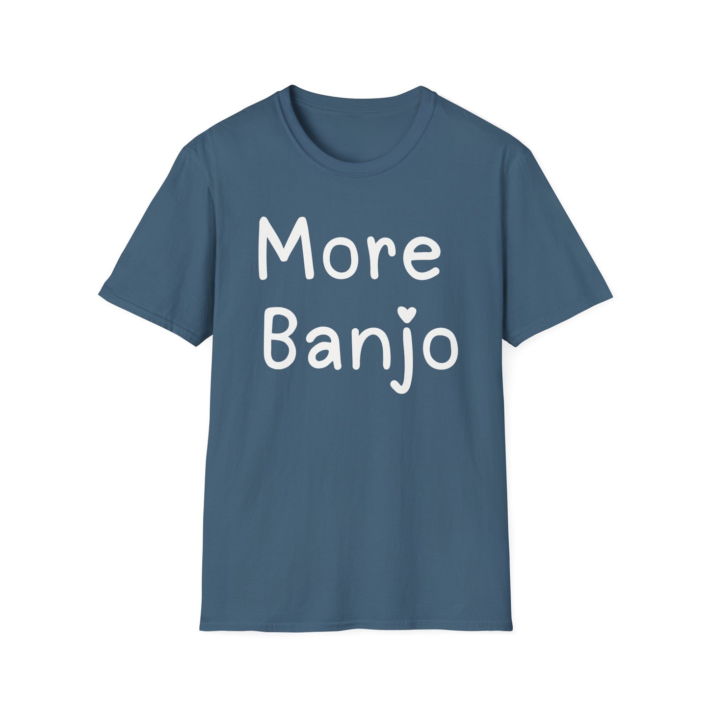 More Banjo T-shirt, Banjo Lover Gift, Music Lover Gift, Festival Shirt, Bluegrass T-shirt