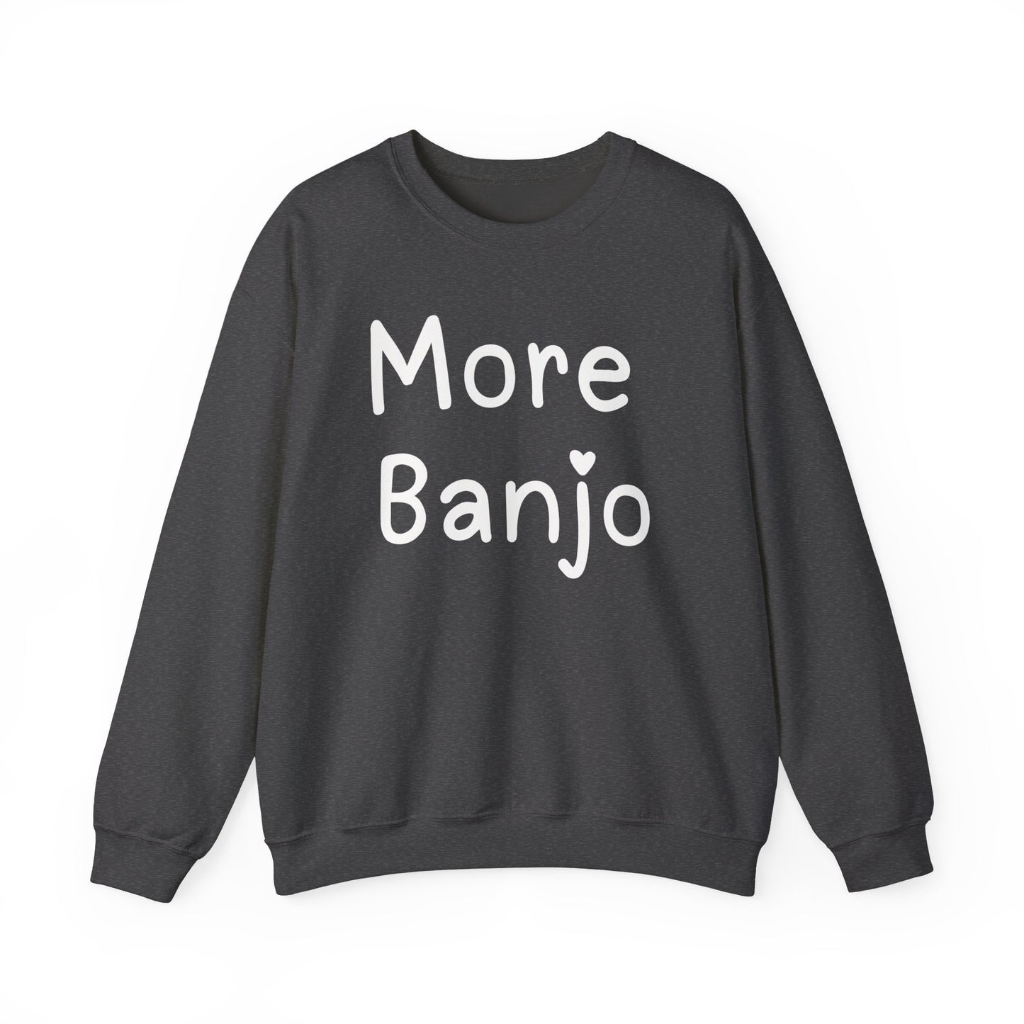 More Banjo Unisex Heavy Blend™ Crewneck Sweatshirt, Banjo Lover Gift, Music Lover Gift, Festival Shirt, Bluegrass Sweatshirt, Banjo Player Gift