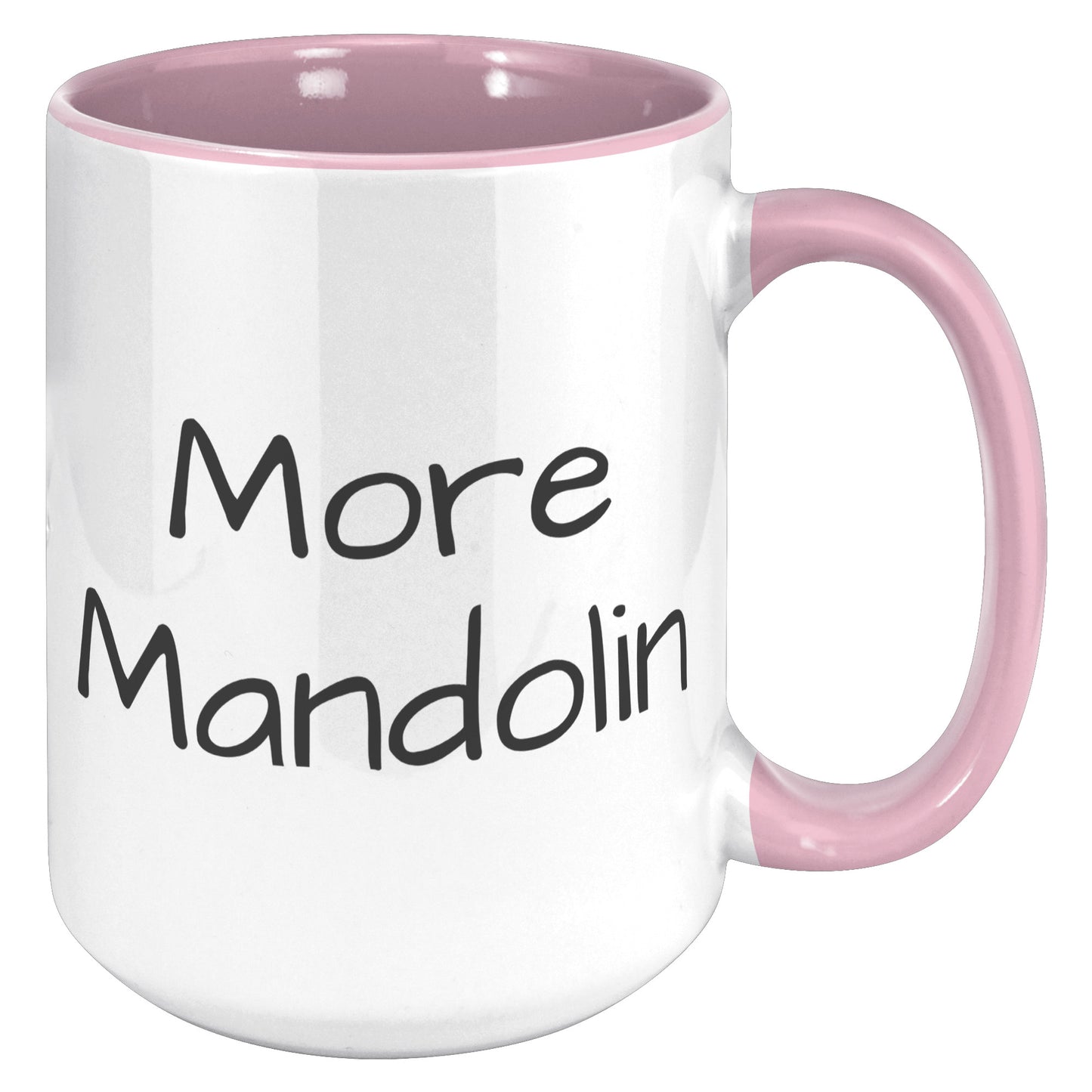 More Mandolin 15oz Accent Mug, Mandolin Lover Gift, Mandolin Player Gift, Music Lover Gift