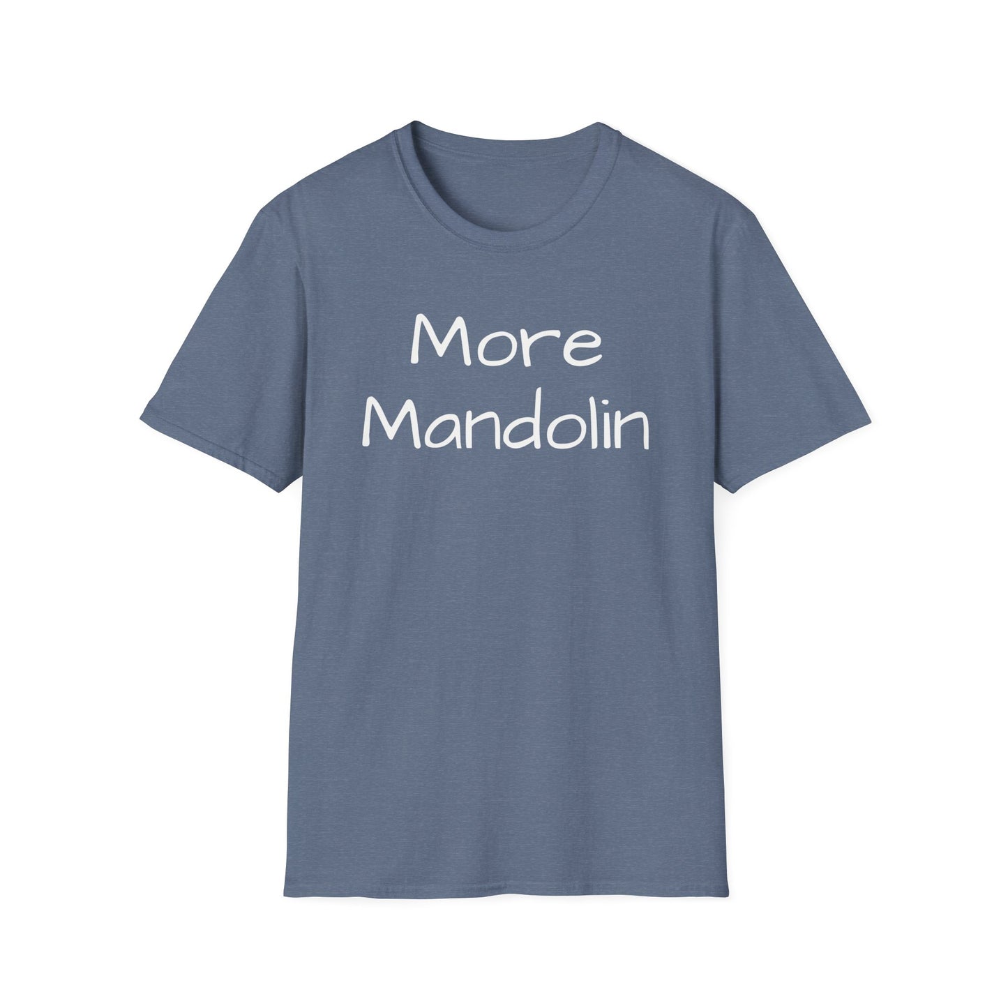 More Mandolin T-shirt, Mandolin Lover Gift, Music Lover Gift, Festival Shirt, Bluegrass T-shirt