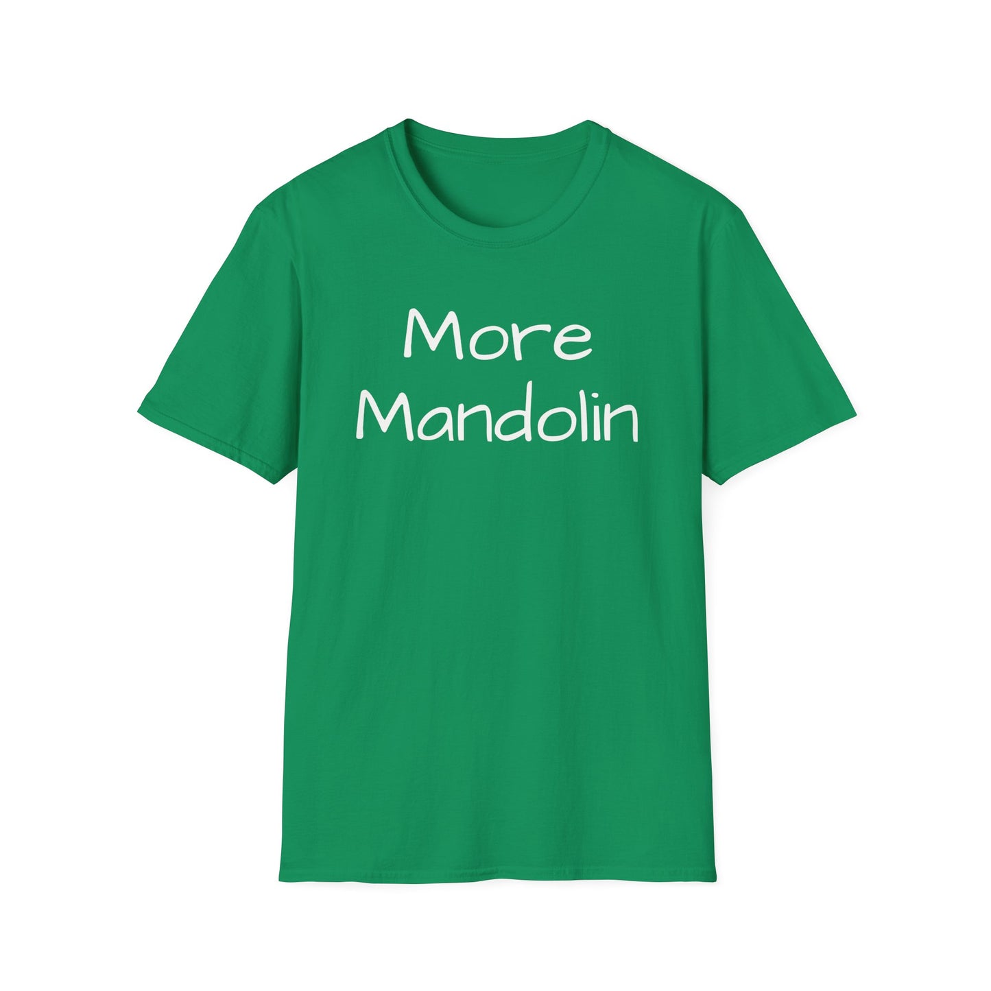 More Mandolin T-shirt, Mandolin Lover Gift, Music Lover Gift, Festival Shirt, Bluegrass T-shirt