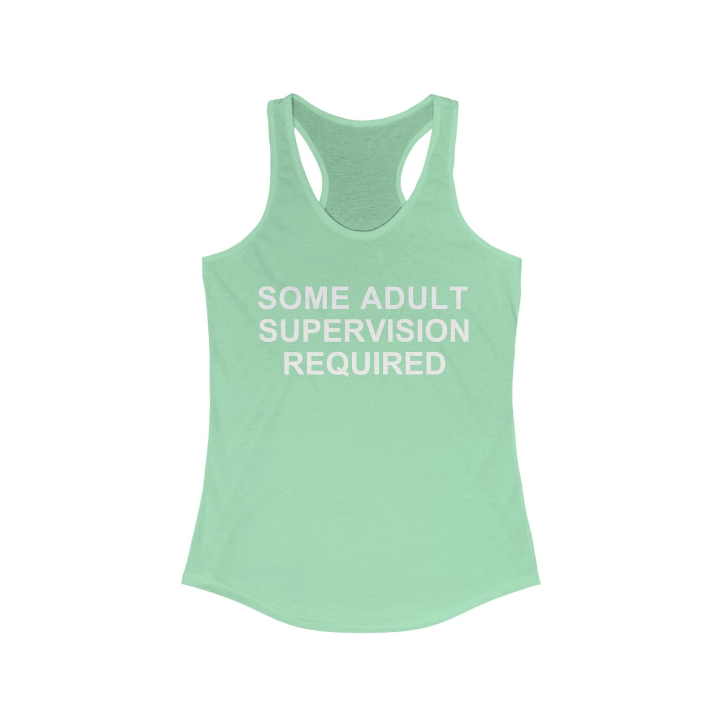 Some Adult Supervision Required Racerback Tank, Funny Tank Top For Women