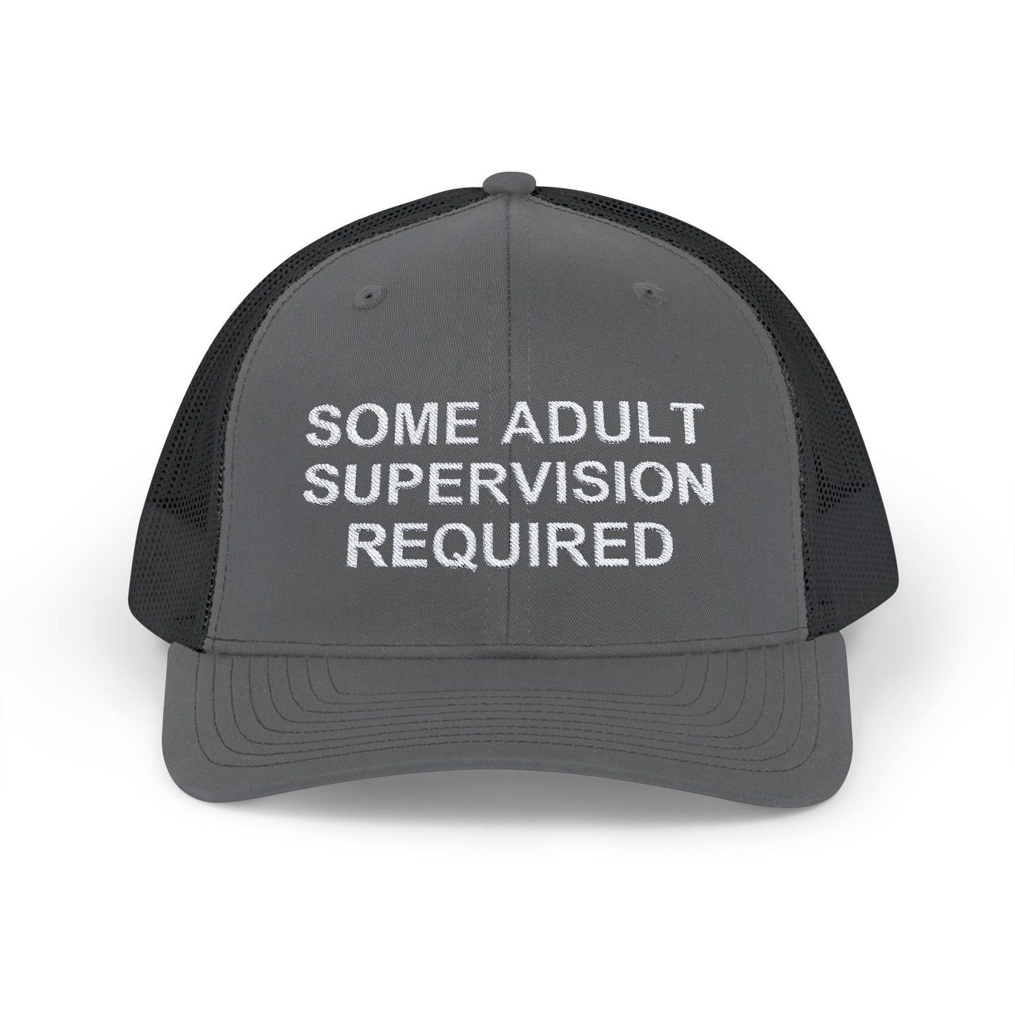 Some Adult Supervision Required Snapback Trucker Cap, Sarcastic Humor, Whitty