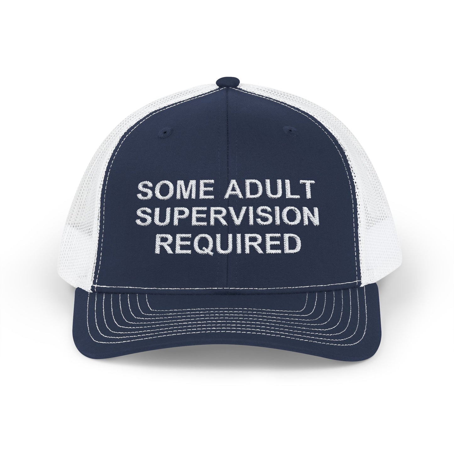 Some Adult Supervision Required Snapback Trucker Cap, Sarcastic Humor, Whitty