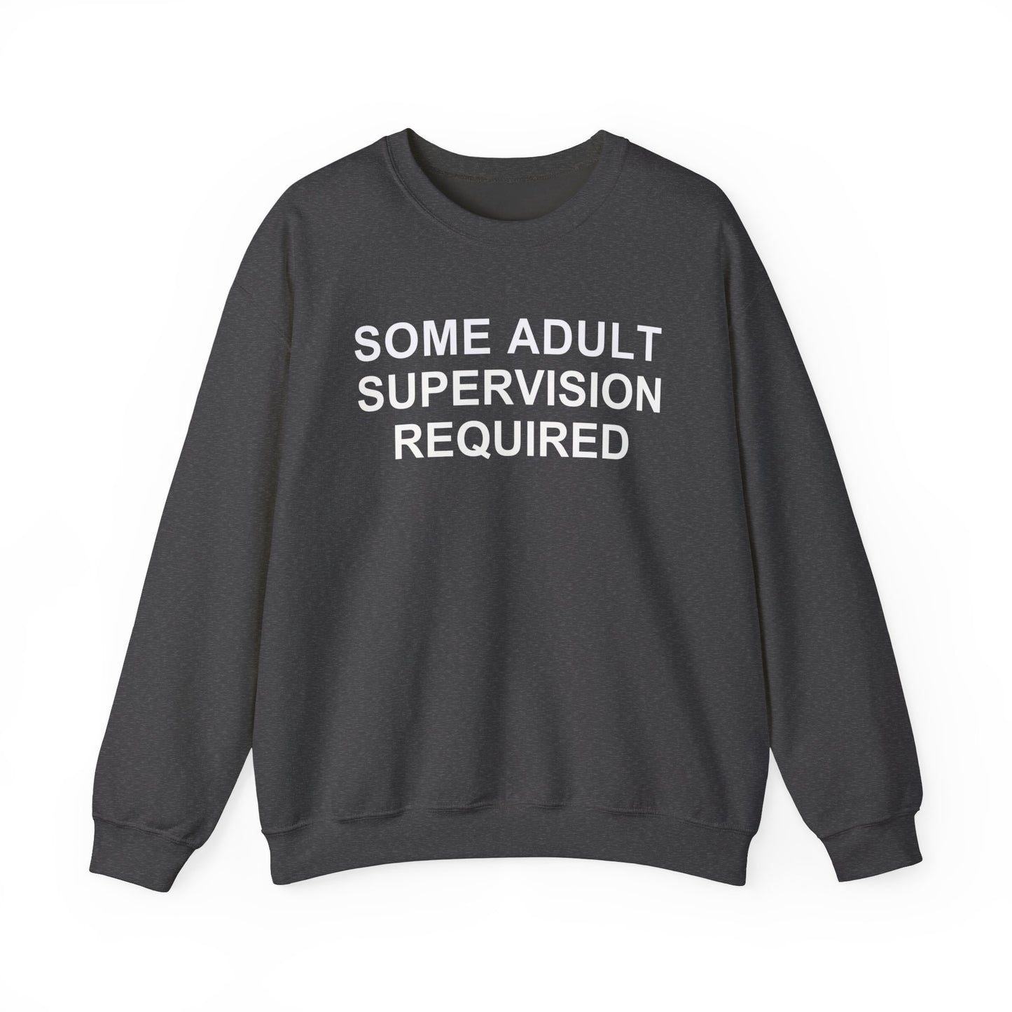 Some Adult Supervision Required Unisex Heavy Blend™ Crewneck Sweatshirt, Funny Sweatshirt For Men, Women