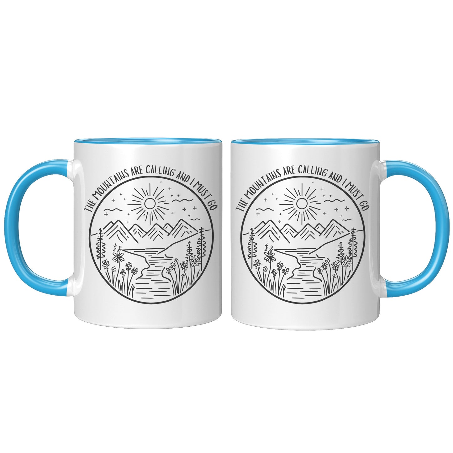 The Mountains Are Calling and I Must Go 11oz Accent Mug