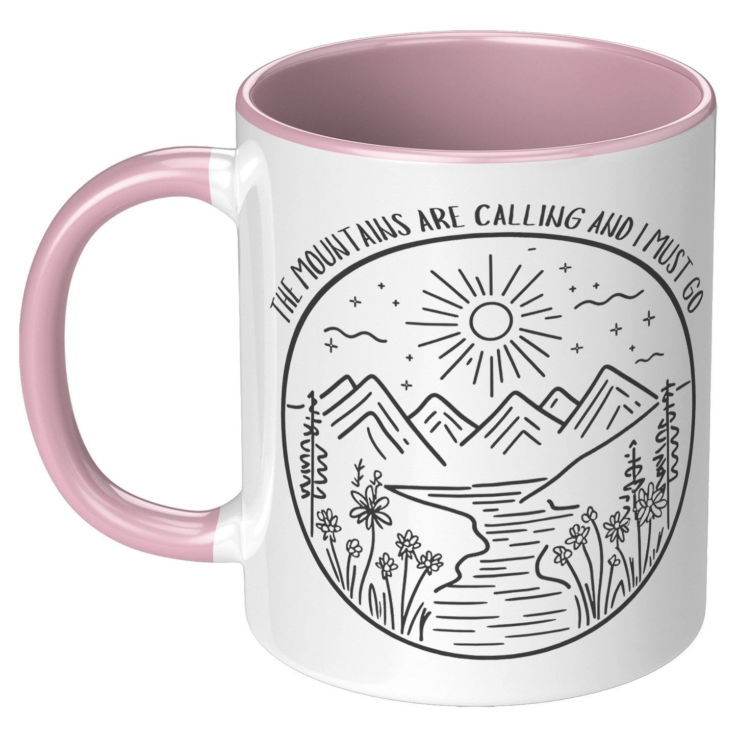 The Mountains Are Calling and I Must Go 11oz Accent Mug