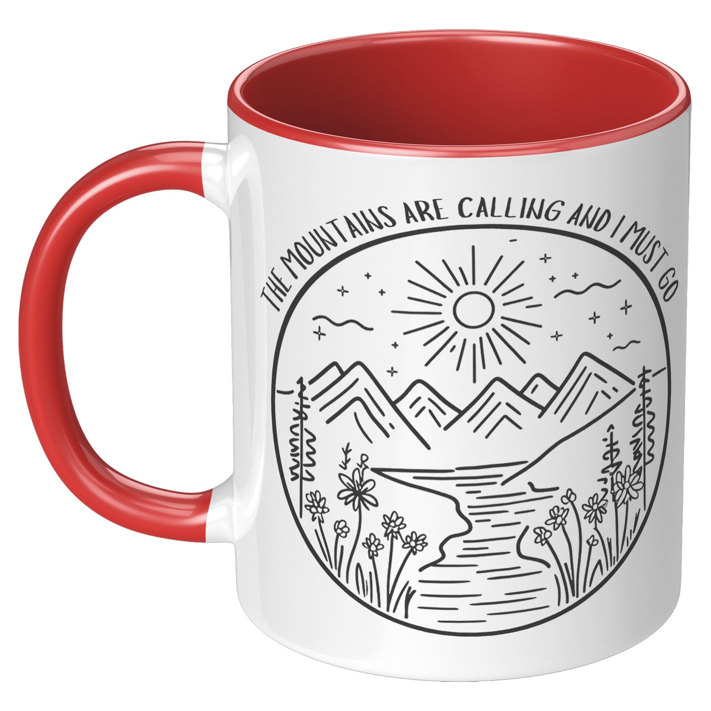 The Mountains Are Calling and I Must Go 11oz Accent Mug