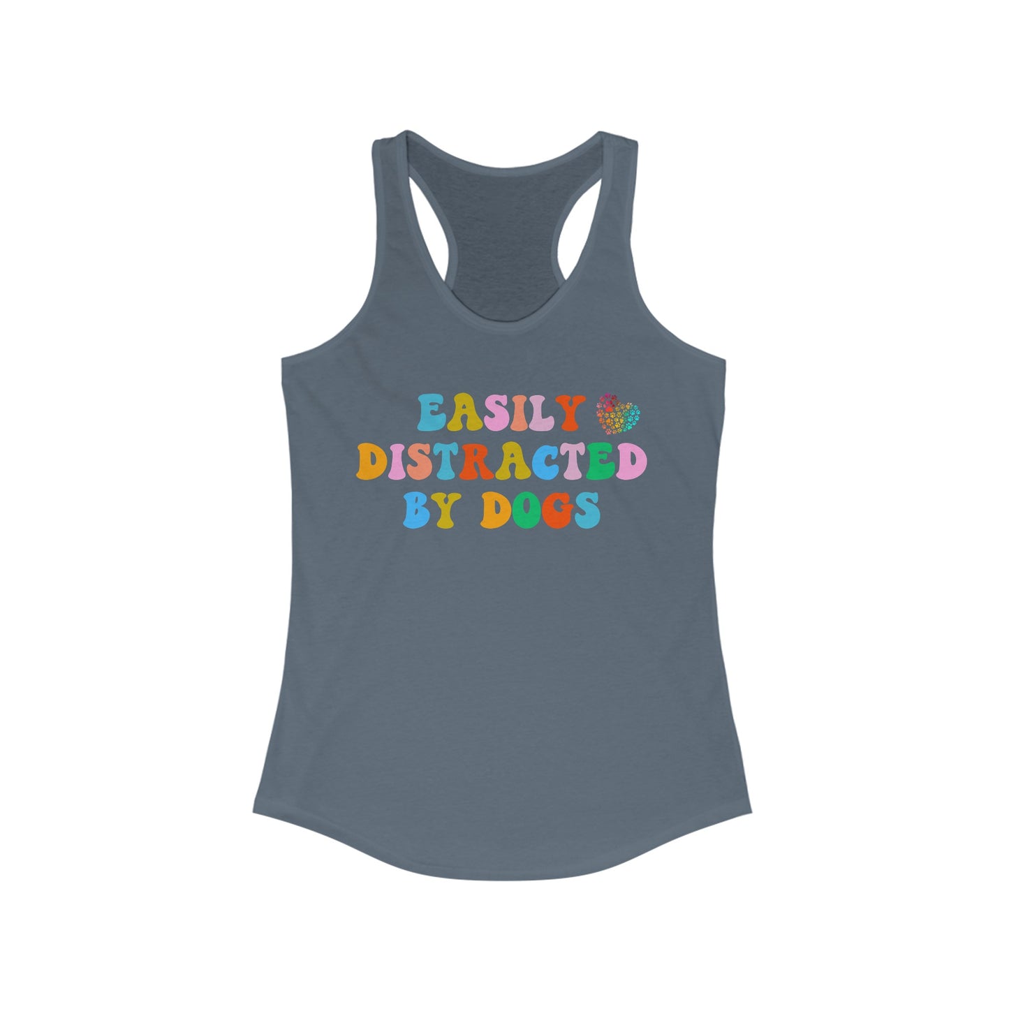 Easily Distracted By Dogs Racerback Tank, Dog Mom Tank, Momma Dog Tank Top, Funny Dog Tank, Gift for Dog Lovers