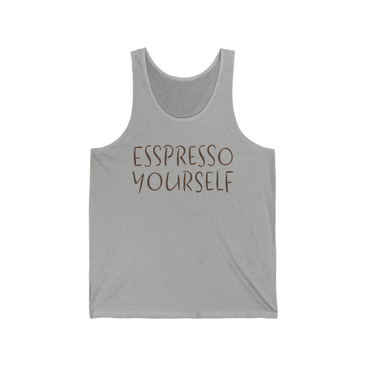 Espresso Yourself Coffee Unisex Jersey Tank Top, Coffee Gift, Coffee Lover Gift, Coffee Drinker Gift, Mom Gift, Dad Gift, Boyfriend Gift, Girlfriend Gift