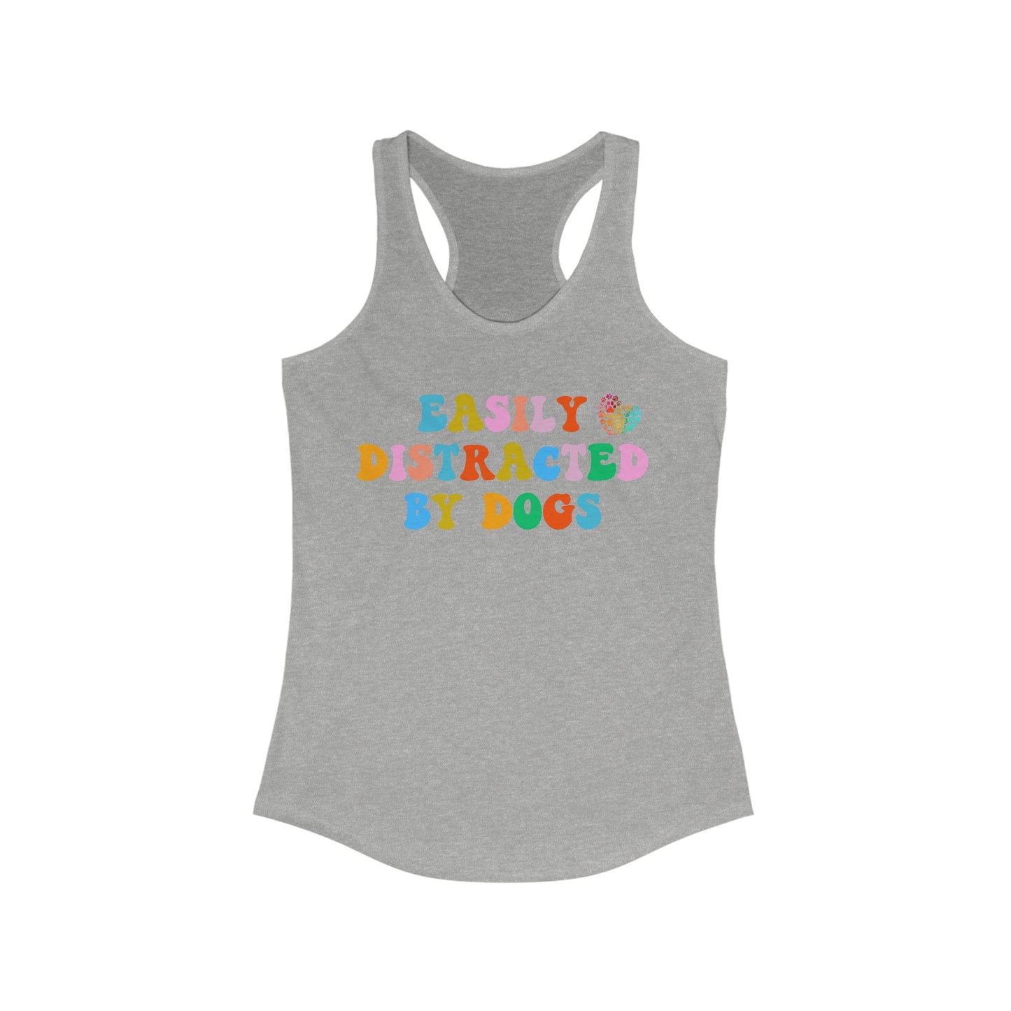 Easily Distracted By Dogs Racerback Tank, Dog Mom Tank, Momma Dog Tank Top, Funny Dog Tank, Gift for Dog Lovers