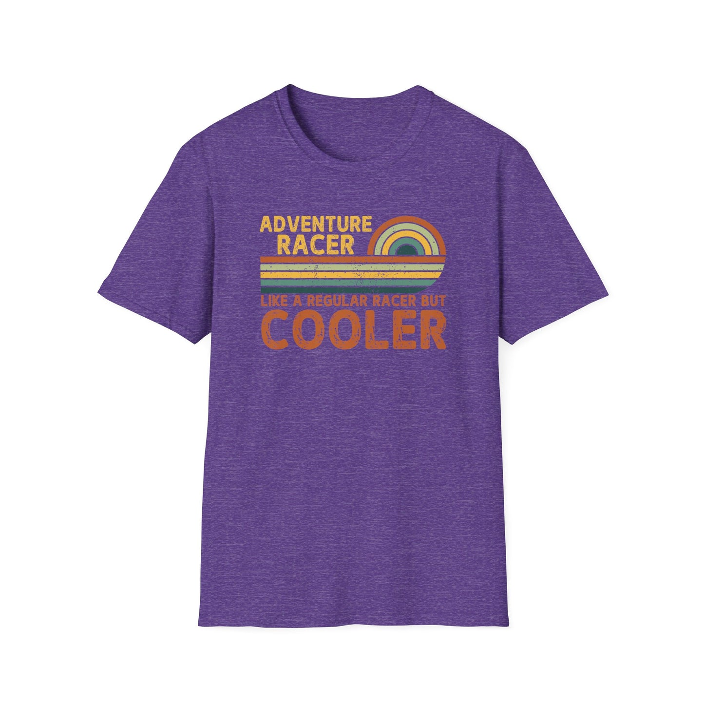 Adventure Racer Like Other Racers But Cooler T-Shirt, Funny, Sarcasm, Adventure T-Shirt Gift, Adventure Racing