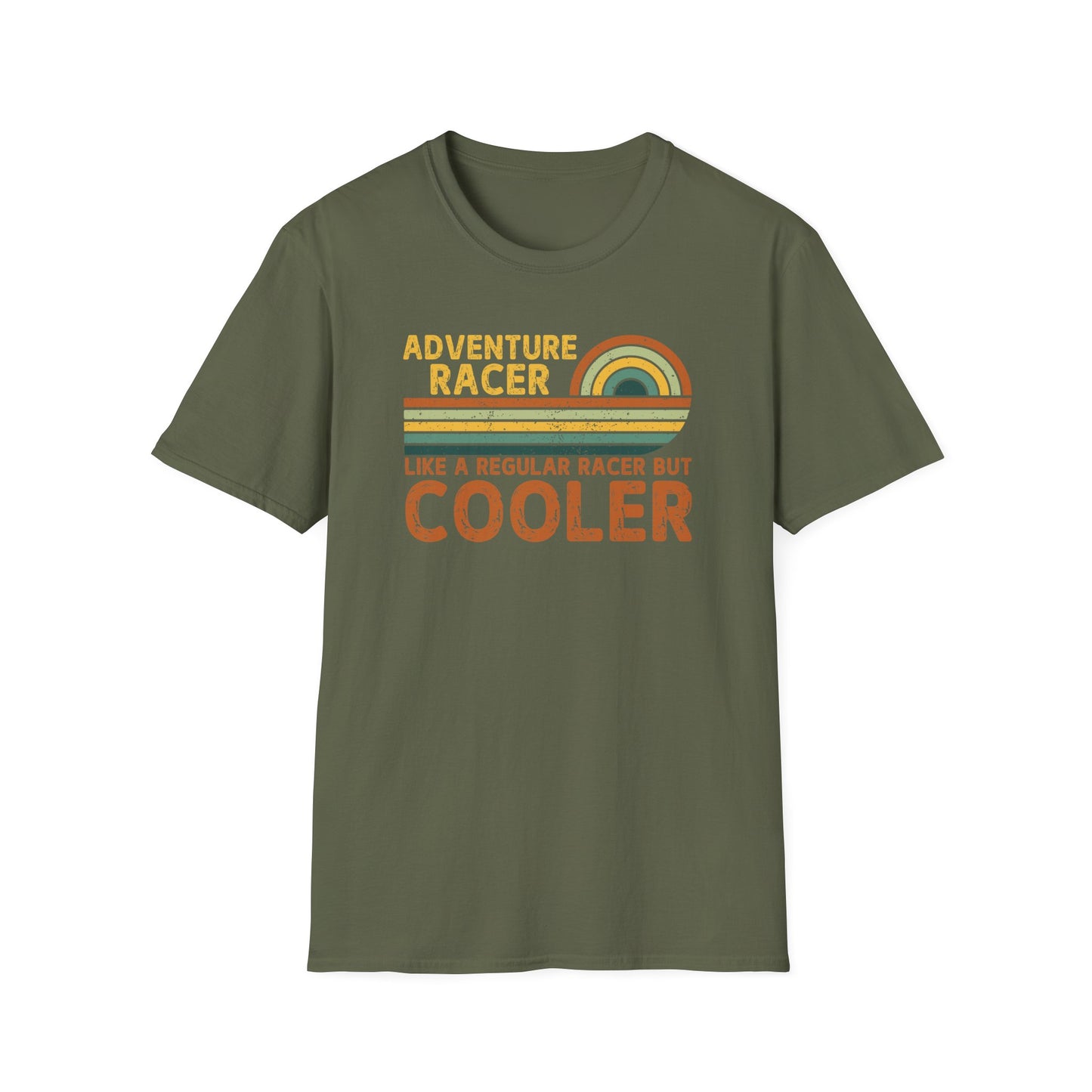 Adventure Racer Like Other Racers But Cooler T-Shirt, Funny, Sarcasm, Adventure T-Shirt Gift, Adventure Racing