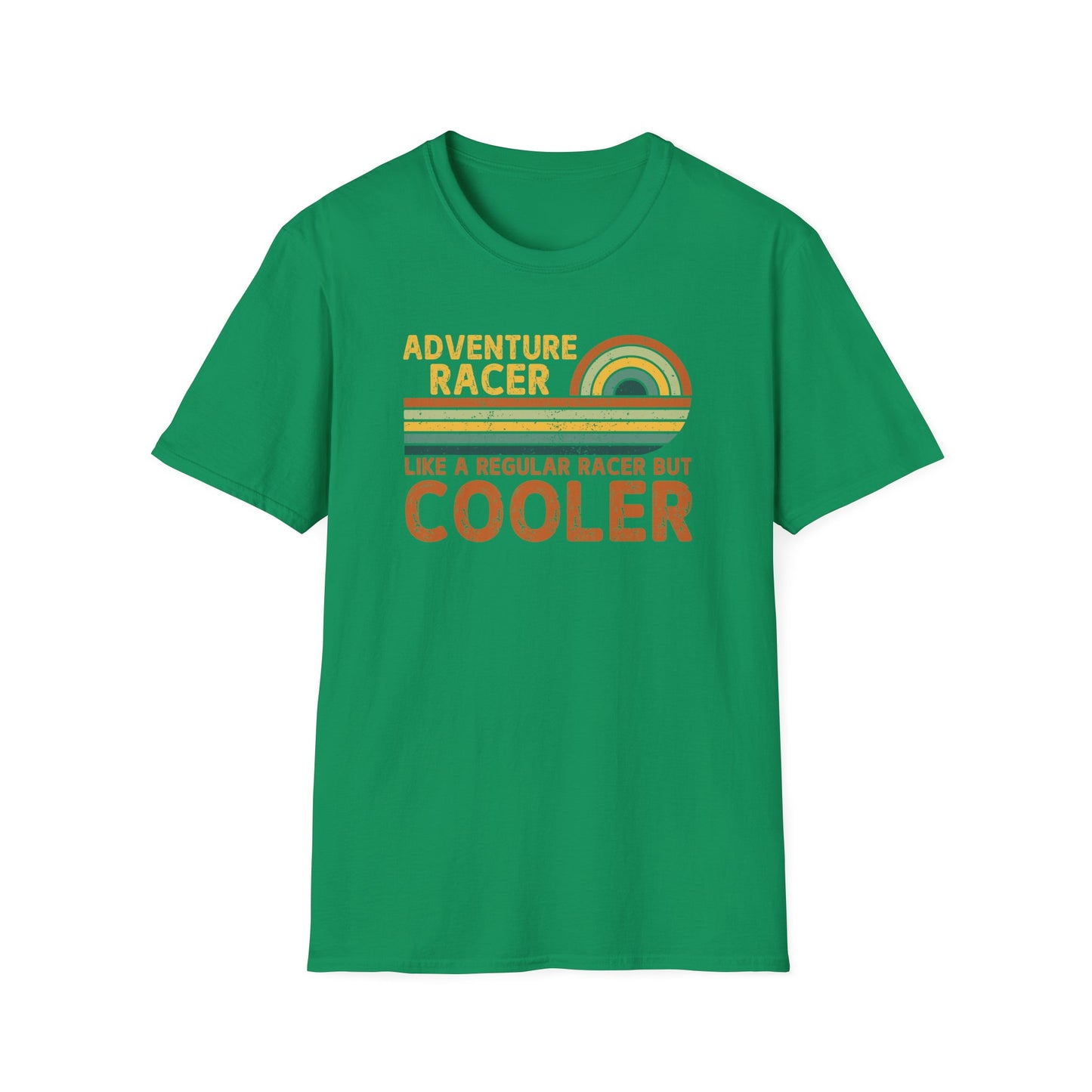 Adventure Racer Like Other Racers But Cooler T-Shirt, Funny, Sarcasm, Adventure T-Shirt Gift, Adventure Racing