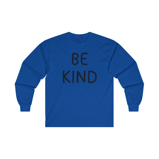 Be Kind Unisex Ultra Cotton Long Sleeve Tee, Be Kind T-Shirt, Be Kind Shirt, Kindness Matters, Inspirational Clothing, Kindness Clothing