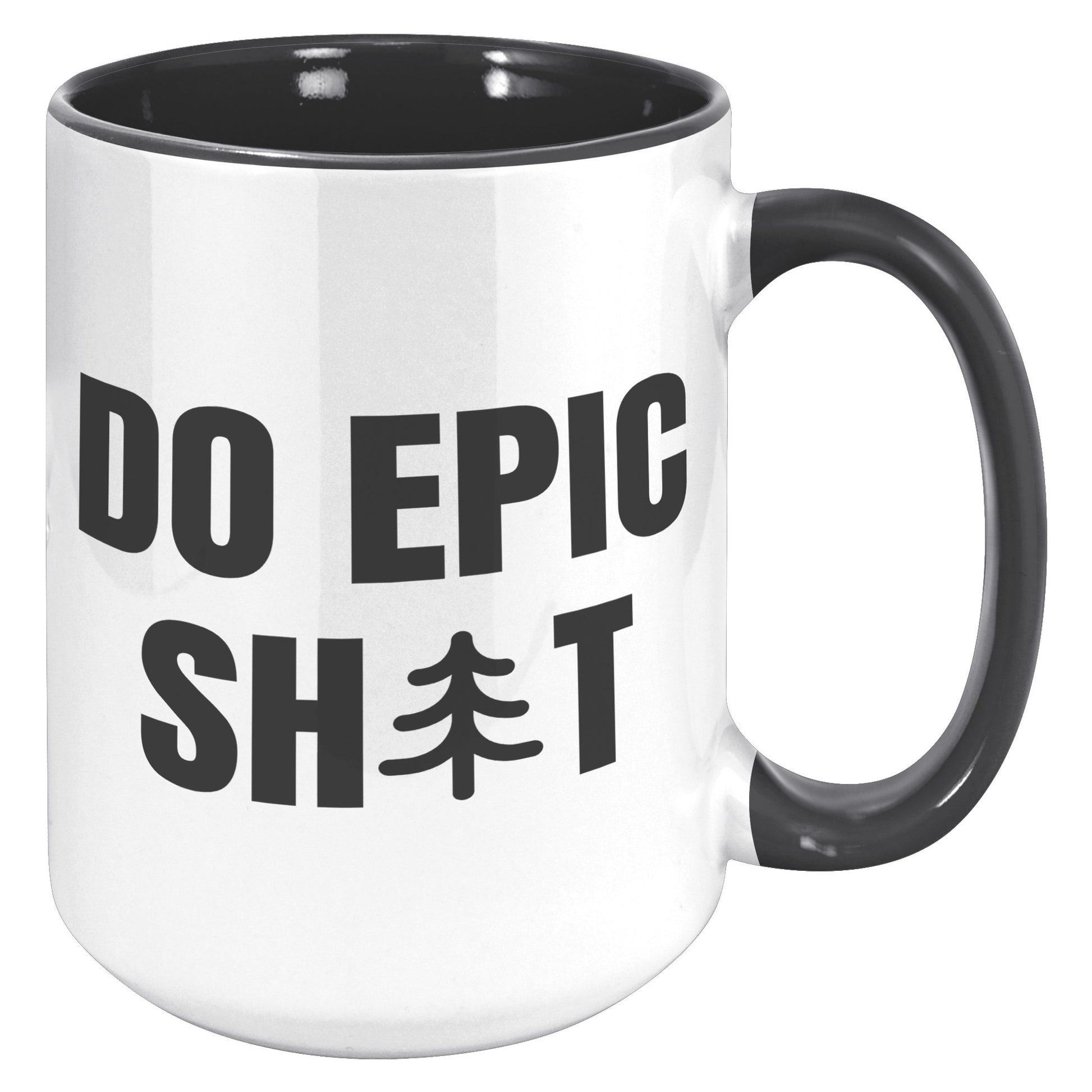 Do Epic Shit 15oz Accent Mug, Funny Mug, Adventure Mug, Do Epic Stuff