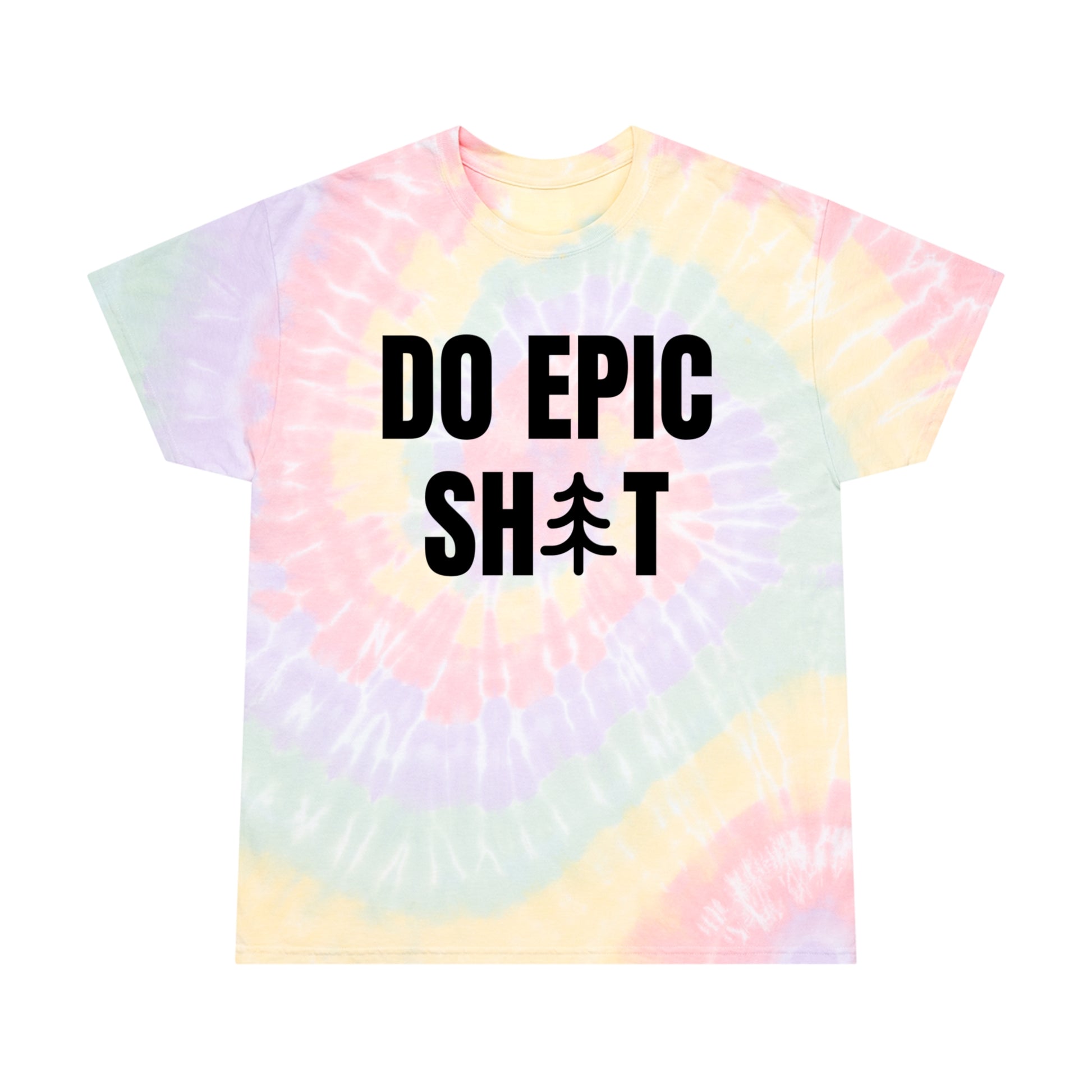 Do Epic Shit Hazy Rainbow Tie Dye T-shirt, Funny Tee, Adventure T-shirt, Do Epic Stuff