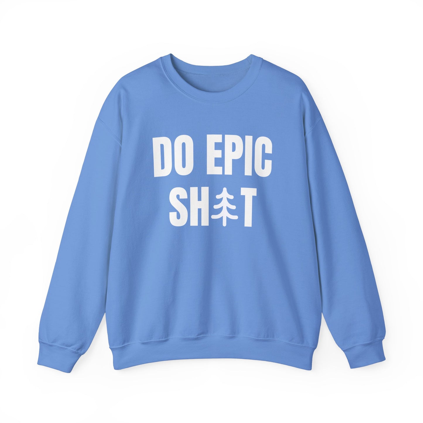 Do Epic Shit Unisex Heavy Blend™ Crewneck Sweatshirt, Funny Sweatshirt, Adventure Shirt, Do Epic Stuff