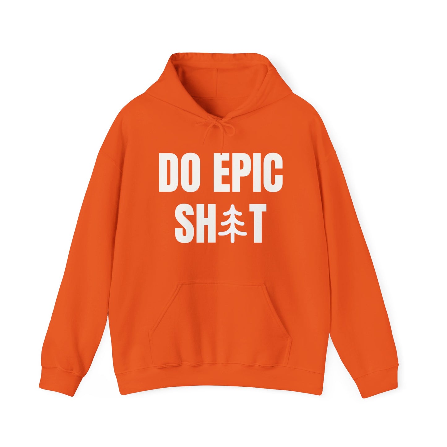 Do Epic Shit Unisex Heavy Blend™ Hoodie Sweatshirt, Funny Hoodie, Adventure Hoodie, Do Epic Stuff