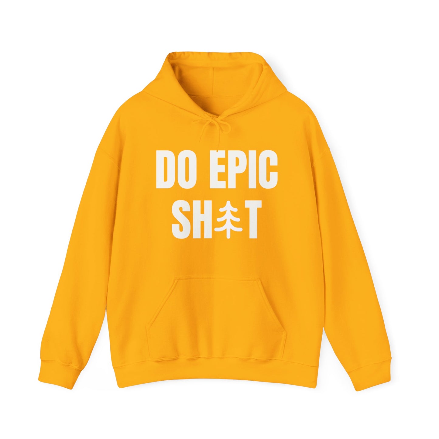 Do Epic Shit Unisex Heavy Blend™ Hoodie Sweatshirt, Funny Hoodie, Adventure Hoodie, Do Epic Stuff