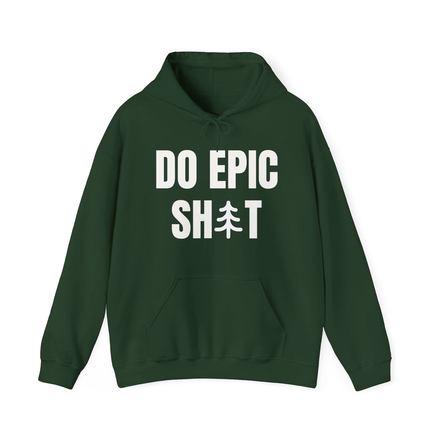 Do Epic Shit Unisex Heavy Blend™ Hoodie Sweatshirt, Funny Hoodie, Adventure Hoodie, Do Epic Stuff