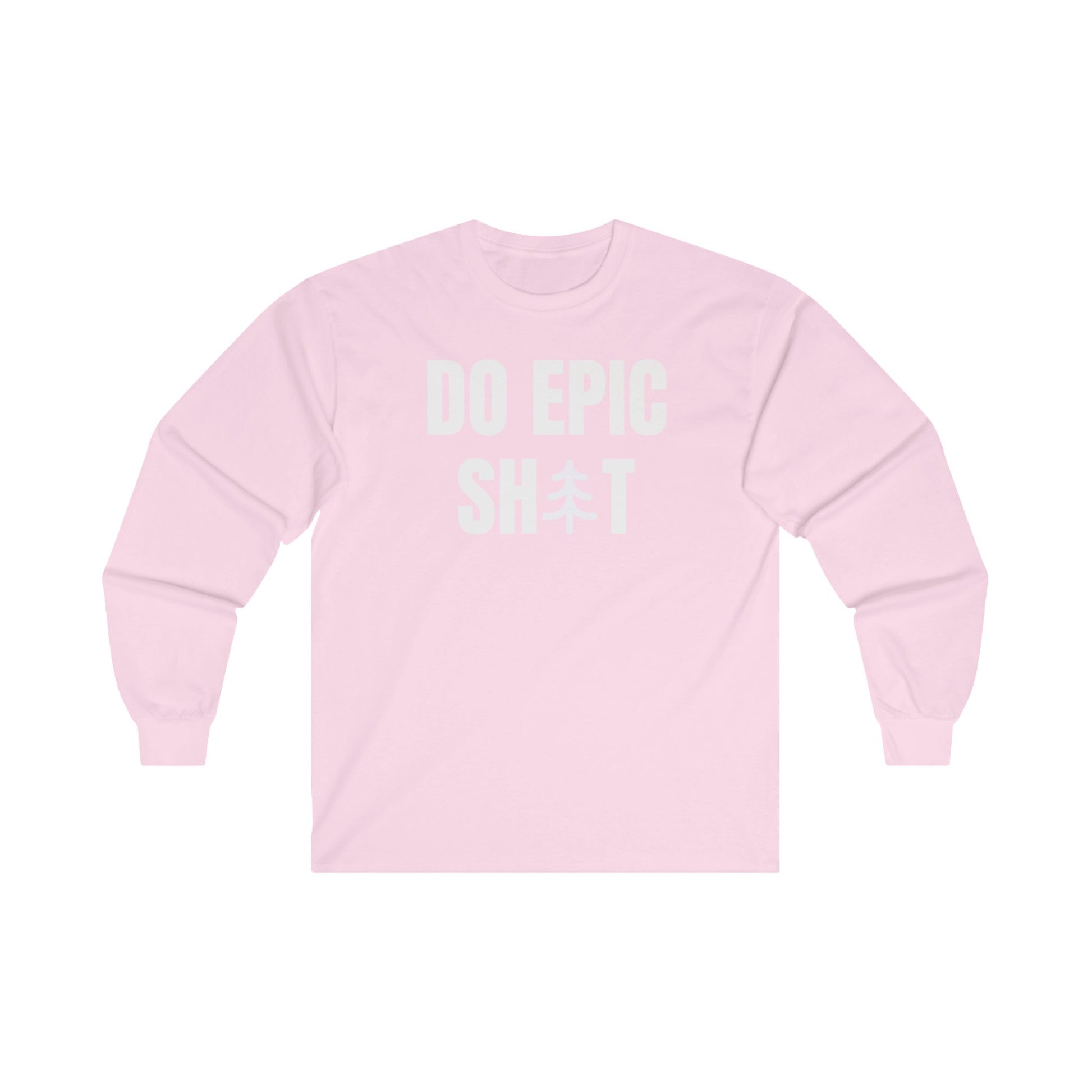 Do Epic Shit Unisex Ultra Cotton Long Sleeve T-shirt, Funny Tee, Adventure T-shirt, Do Epic Stuff