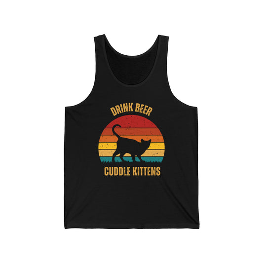 Drink Beer Cuddle Kittens Unisex Jersey Tank , Funny Cat Shirt, Cat Lover Gift, Cat Tank Top, Cats, Momma cat Gift, Dad Gift