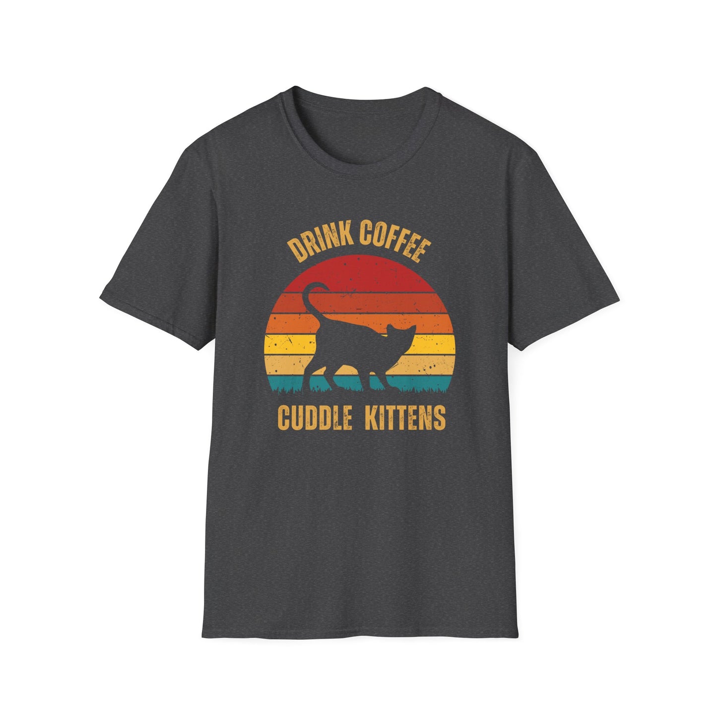 Drink Coffee Cuddle Kittens, girlfriend gift, boyfriend gift, mom gift, dad gift, cat lover, coffee drinker,funny cat t-shirt,Cat Tee,