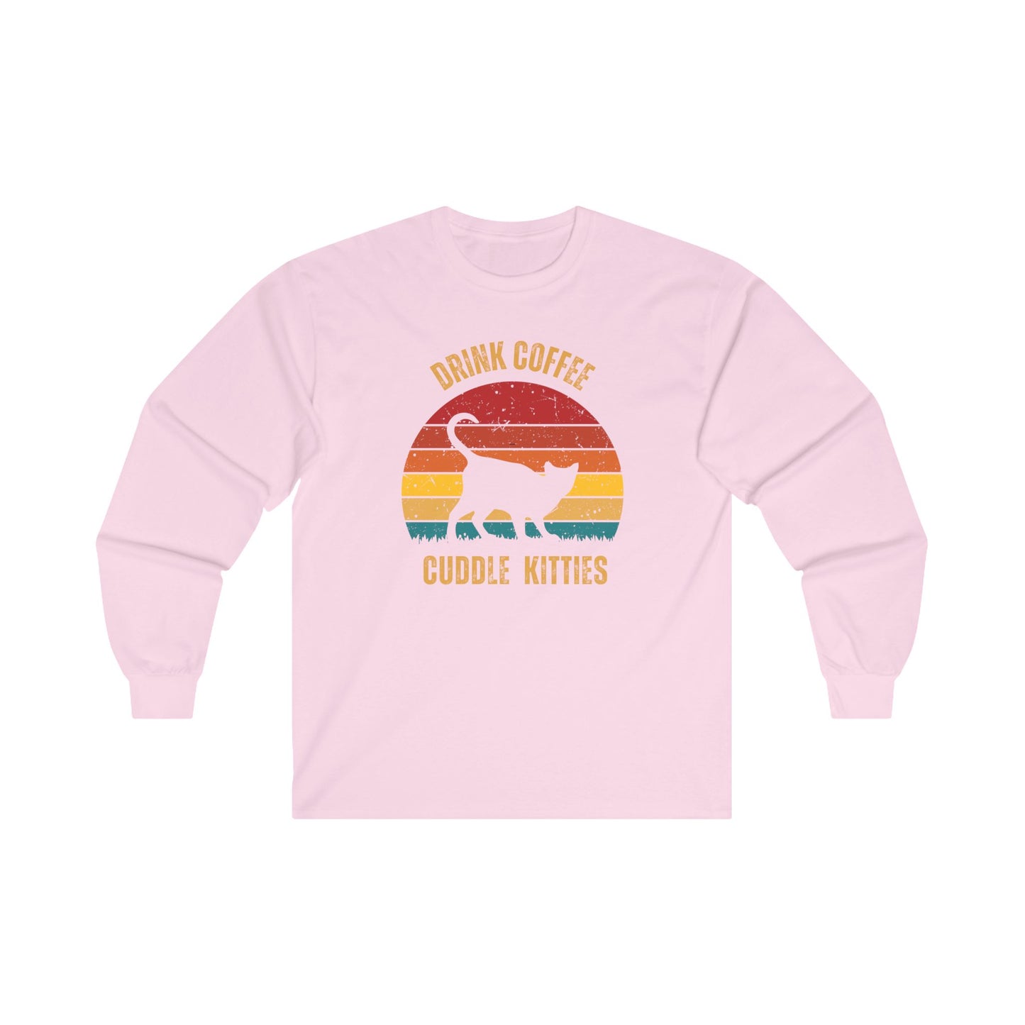 Drink Coffee Cuddle Kitties Unisex Ultra Cotton Long Sleeve Tee, girlfriend gift, boyfriend gift, mom gift, dad gift, cat lover, coffee drinker gift, funny cat t-shirt,Cat Tee,sunset