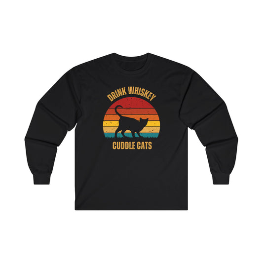 Drink Whiskey Cuddle Cats Unisex Ultra Cotton Long Sleeve T-shirt, girlfriend gift, boyfriend gift, mom gift, dad gift, cat lover, Whiskey drinker gift, funny cat t-shirt, Cat Tee, Sunset