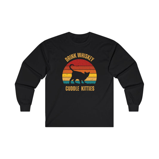 Drink Whiskey Cuddle Kitties Unisex Ultra Cotton Long Sleeve Tee, girlfriend gift, boyfriend gift, mom gift, dad gift, cat lover gift, Whiskey drinker Gift, funny cat t-shirt, Cat Tee, Sunset