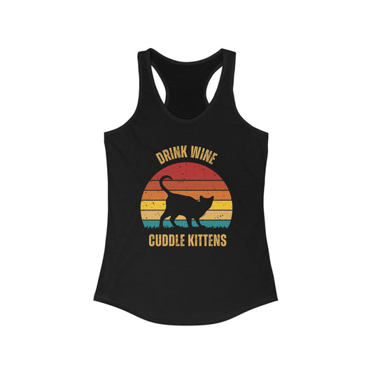 Drink Wine Cuddle Kittens Racerback Tank, Funny Cat Shirt, Cat Lover Gift, Cat Tank Top, Cat Mom Gift, Cat Dad Gift, Cat Lover Shirt, Wine Drinker Gift