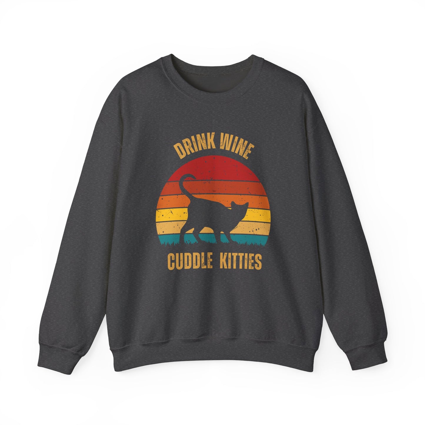 Drink Wine Cuddle Kitties Unisex Heavy Blend™ Crewneck Sweatshirt, Momma Cat Gift, Cat Dad Gift, Wine Drinker Gift, Funny Cat Sweatshirt