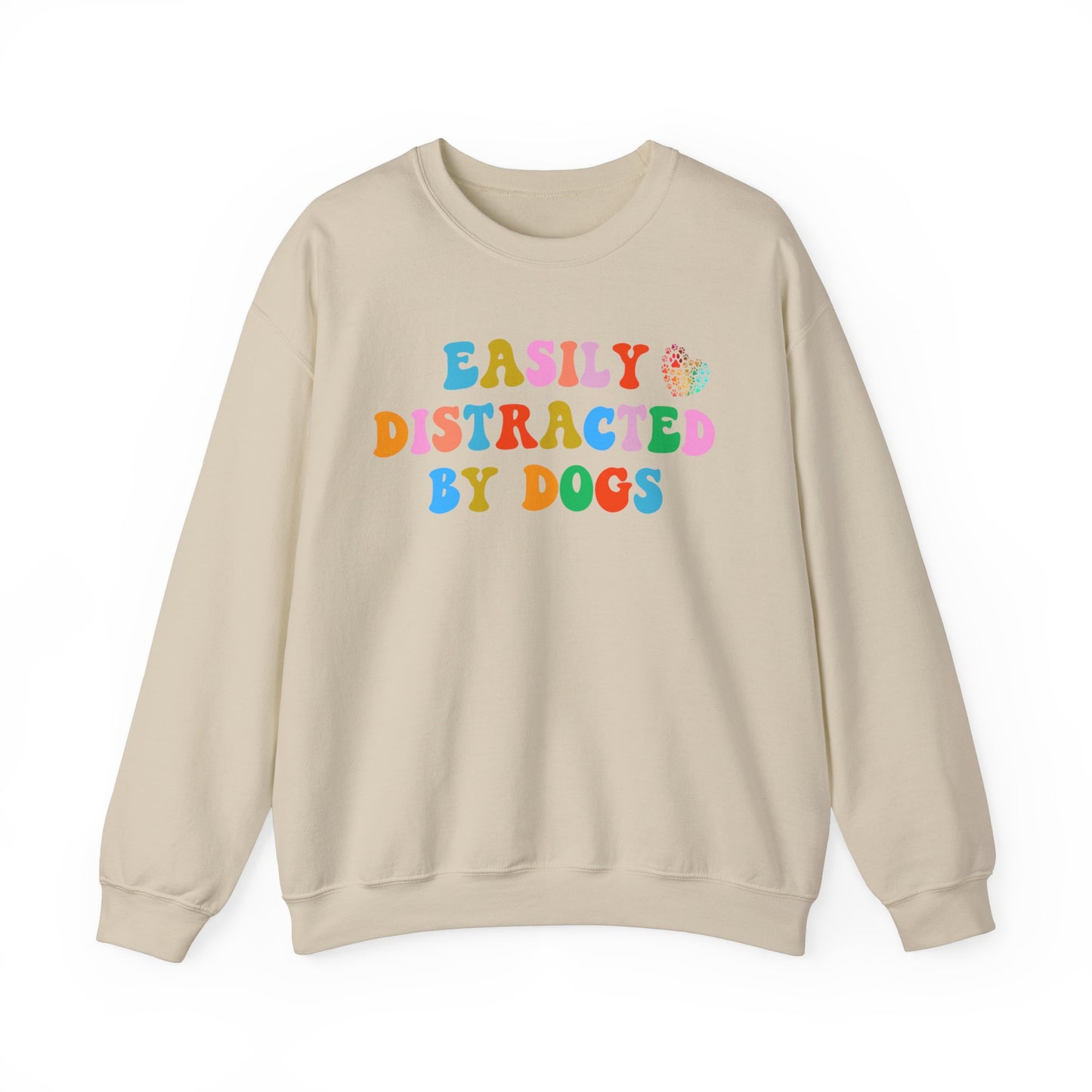 Easily Distracted By Dogs Unisex Heavy Blend™ Crewneck Sweatshirt, Dog Dad Shirt, Momma Dog Sweatshirt, Funny Dog Sweatshirt, Gift for Dog Lovers