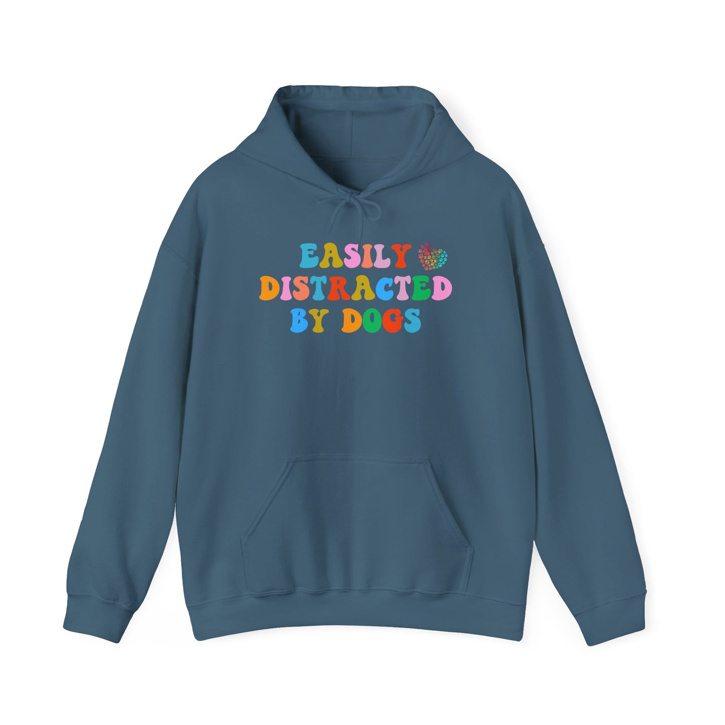 Easily Distracted By Dogs Unisex Heavy Blend™ Hoodie Sweatshirt, Dog Dad Hoodie, Momma Dog Hoodie, Funny Dog Hoodie, Gift for Dog Lover