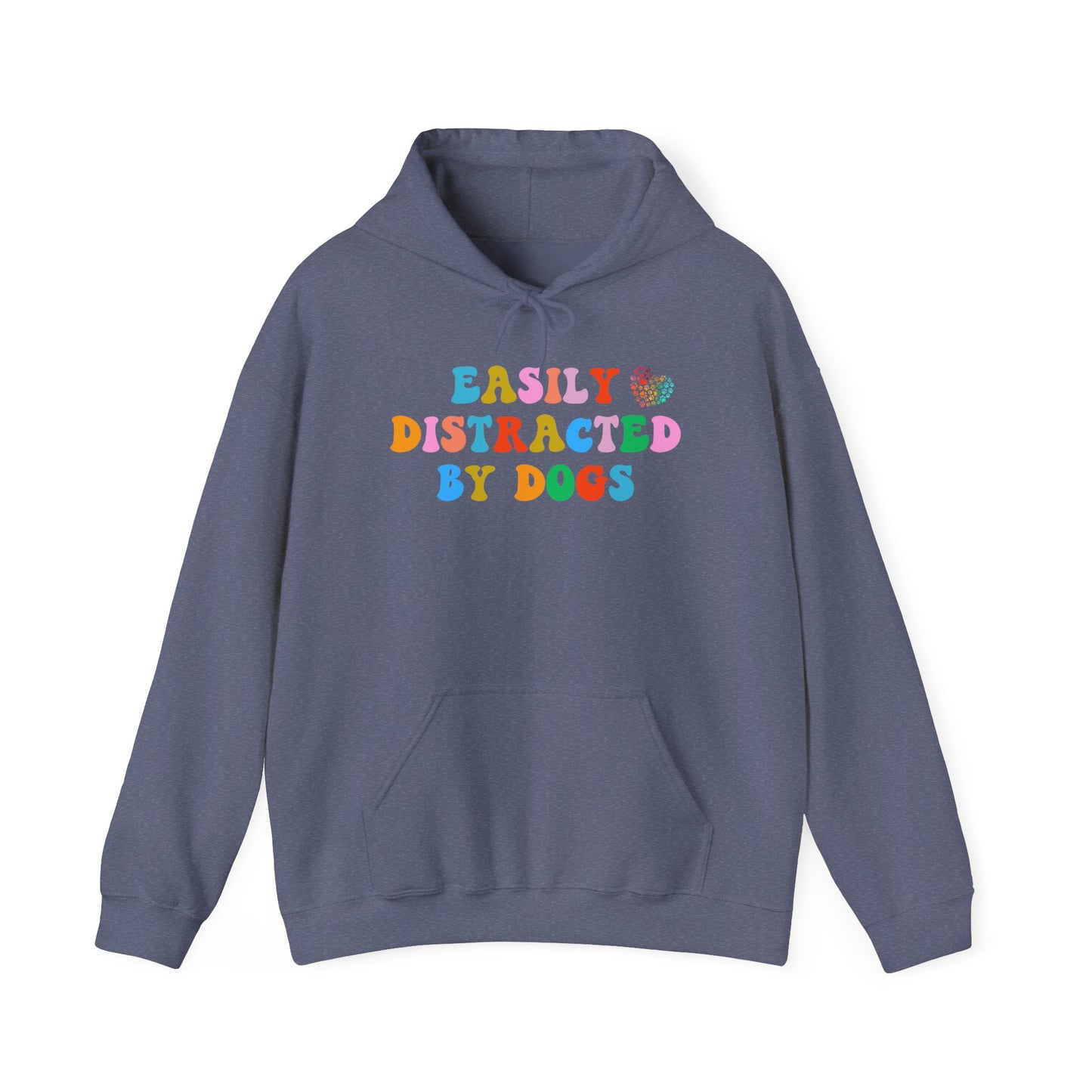 Easily Distracted By Dogs Unisex Heavy Blend™ Hoodie Sweatshirt, Dog Dad Hoodie, Momma Dog Hoodie, Funny Dog Hoodie, Gift for Dog Lover