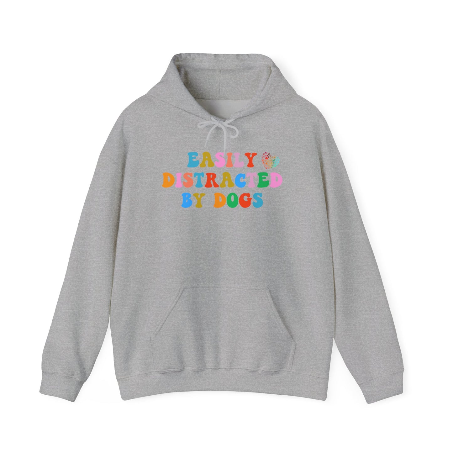 Easily Distracted By Dogs Unisex Heavy Blend™ Hoodie Sweatshirt, Dog Dad Hoodie, Momma Dog Hoodie, Funny Dog Hoodie, Gift for Dog Lover