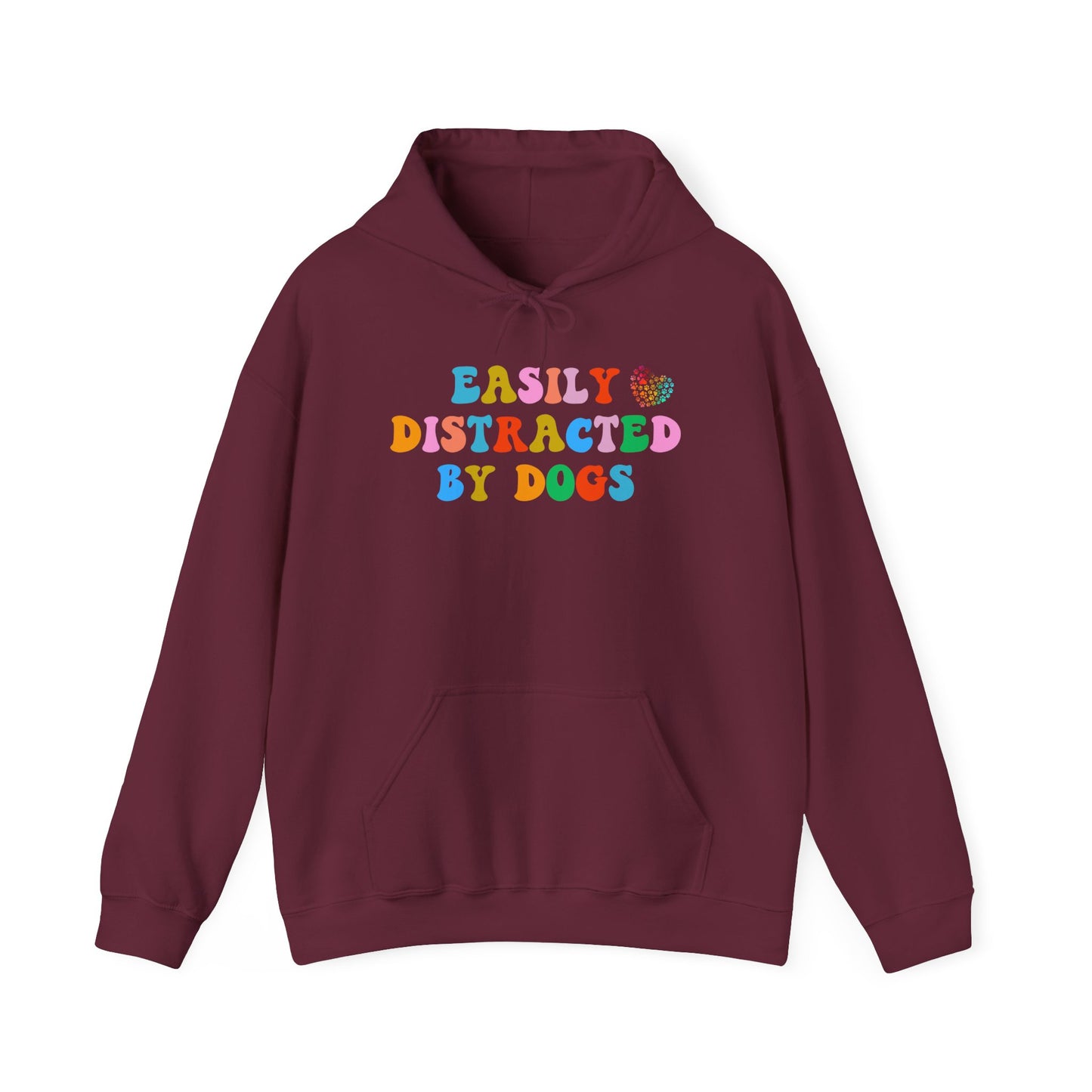Easily Distracted By Dogs Unisex Heavy Blend™ Hoodie Sweatshirt, Dog Dad Hoodie, Momma Dog Hoodie, Funny Dog Hoodie, Gift for Dog Lover